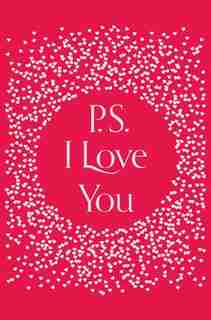 PS, I Love You (Special Edition) by Cecelia Ahern