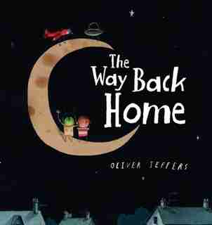 The Way Back Home by Oliver Jeffers