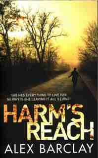 Harm's Reach by Alex Barclay