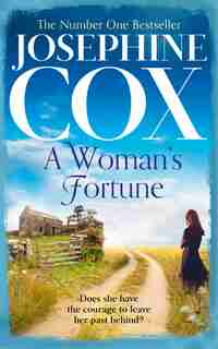 A Woman's Fortune by Josephine Cox