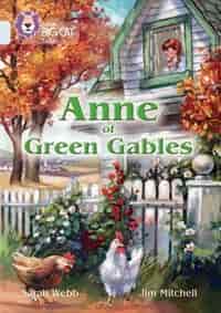 Anne Of Green Gables: Band 17/diamond (collins Big Cat) by Sarah Webb