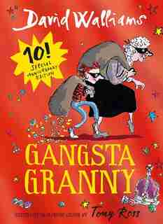 Gangsta Granny: Limited Gift Edition Of David Walliams' Bestselling Children's Book by David Walliams