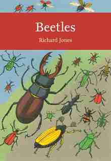 Beetles (collins New Naturalist Library, Book 136) by Richard Jones