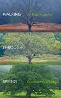 Walking Through Spring by Graham Hoyland