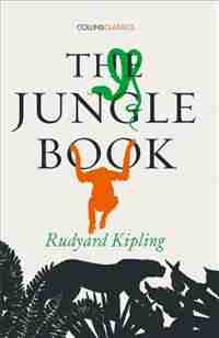 The Jungle Book (Collins Classics) by Rudyard Kipling