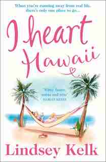 I Heart Hawaii (i Heart Series, Book 8) de Lindsey Kelk
