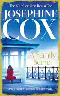 A Family Secret by Josephine Cox
