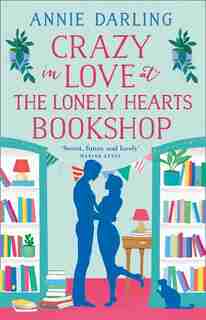 Crazy In Love At The Lonely Hearts Bookshop by Annie Darling