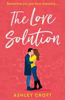 The Love Solution by Ashley Croft