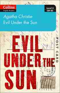 Evil Under The Sun: Level 4 - Upper- Intermediate (b2) (collins Agatha Christie Elt Readers) by AGATHA CHRISTIE