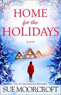 Home For The Holidays by Sue Moorcroft
