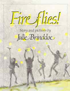 FIREFLIES by Julie Brinckloe
