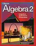 Algebra 2, Student Edition by McGraw-Hill Education