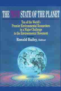 True State of the Planet by Ronald Bailey