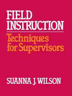 Field Instruction by Janet Wilson