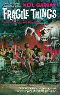Fragile Things: Short Fictions And Wonders by Neil Gaiman