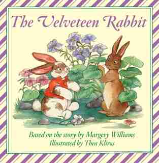 The Velveteen Rabbit Board Book by Margery Williams