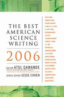 The Best American Science Writing 2006 by Atul Gawande