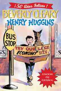 Henry Huggins: Henry Huggins (spanish Edition) by Beverly Cleary