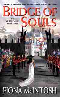 Bridge Of Souls: The Quickening Book Three by Fiona Mcintosh