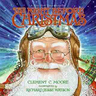 The Night Before Christmas by Clement C Moore