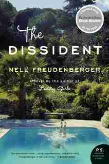 The Dissident: A Novel by Nell Freudenberger