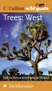 Trees: West (collins Wild Guide): West (Collins Wild Guide) by Steve Cafferty