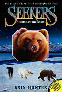 Seekers #6: Spirits In The Stars: Spirits In The Stars by Erin Hunter