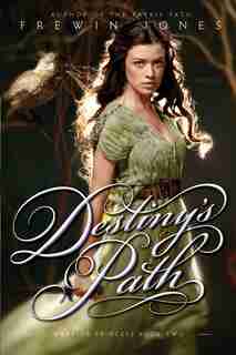 Warrior Princess #2: Destiny's Path: Destiny's Path by Frewin Jones