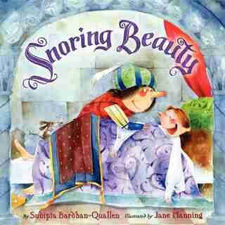 Snoring Beauty by Sudipta Bardhan-Quallen