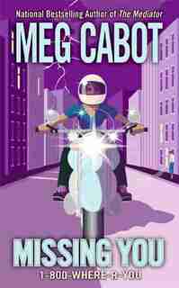1-800-where-r-you #5: Missing You by Meg Cabot