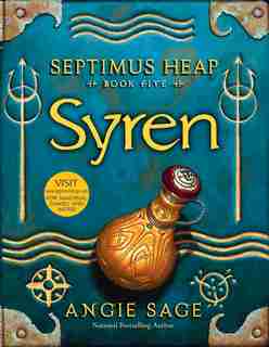 Septimus Heap, Book Five: Syren: Syren by Angie Sage