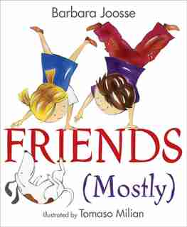 Friends (Mostly) by Barbara M Joosse