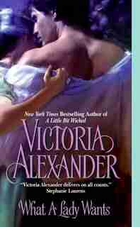 What A Lady Wants by Victoria Alexander