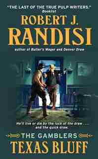 Texas Bluff: The Gamblers by Robert J. Randisi