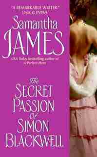 The Secret Passion Of Simon Blackwell by Samantha James