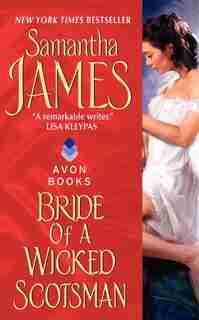 Bride Of A Wicked Scotsman by Samantha James