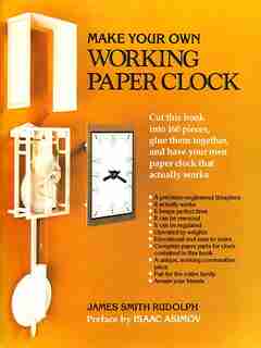 Make Your Own Working Paper Clock by James Smith Rudolph