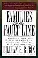 Families On The Fault Line by Lillian B. Rubin