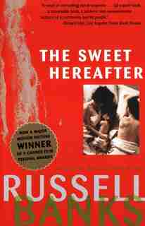 Sweet Hereafter Movie Tie-in by RUSSELL BANKS