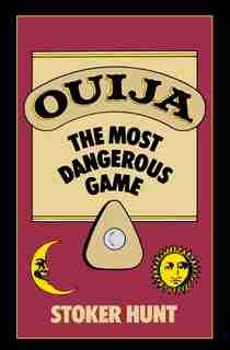 Ouija by Stoker Hunt