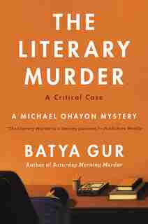 The Literary Murder: A Critical Case by Batya Gur