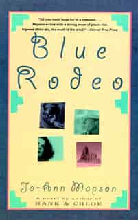 Blue Rodeo by Jo-ann Mapson