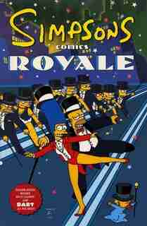 Simpsons Comics Royale: A Super-sized Simpson Soiree by Matt Groening