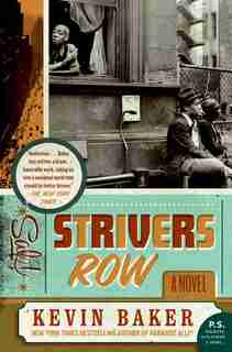Strivers Row: A Novel by Kevin Baker