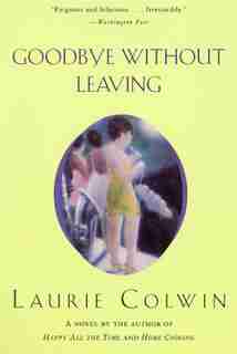 Goodbye Without Leaving by Laurie Colwin
