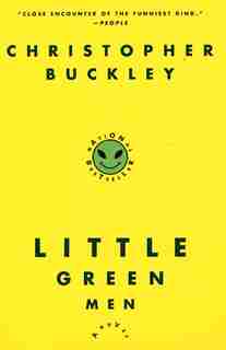 Little Green Men: A Novel by Christopher Buckley