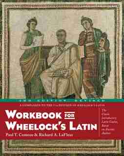 Workbook For Wheelock's Latin, 3rd Edition, Revised de Paul T. Comeau