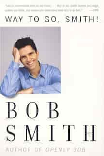 Way To Go, Smith by Bob Smith