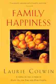 Family Happiness by Laurie Colwin